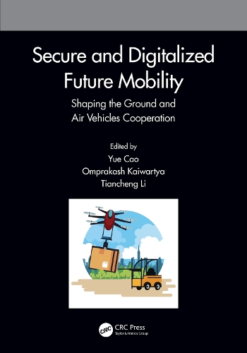 Паперова книга «Secure and Digitalized Future Mobility: Shaping the Ground and Air Vehicles Cooperation» - фото №1