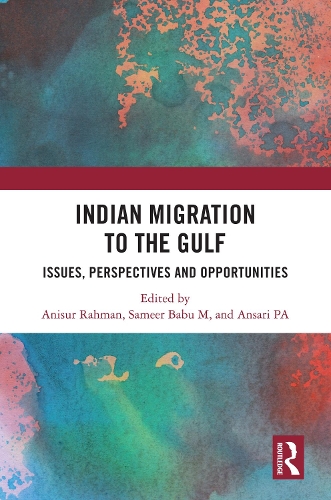 Бумажная книга «Indian Migration to the Gulf: Issues, Perspectives and Opportunities» - фото №1