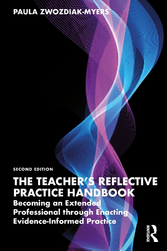 Паперова книга «The Teacher's Reflective Practice Handbook: Becoming an Extended Professional through Enacting Evidence-Informed Practice», автор Пола Надін Звоздяк-Майєрс - фото №1
