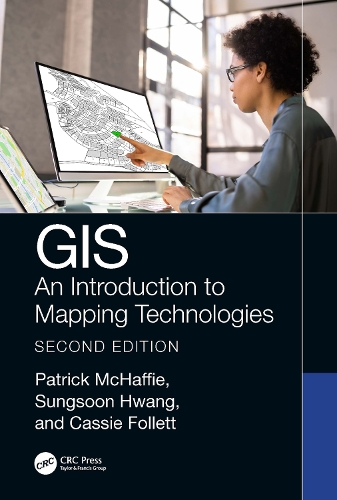 Бумажная книга «GIS: An Introduction to Mapping Technologies, Second Edition», авторов Кэсси Фоллетт, Патрик МакХаффи, Сун Сун Хван - фото №1