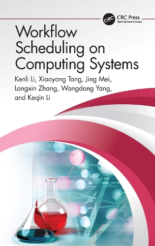 [object Object] «Workflow Scheduling on Computing Systems», авторів Цзін Мей, Кенлі Лі, Кецін Лі, Лонгсін Чжан, Ваньдун Ян, Сяоюн Тан - фото №1