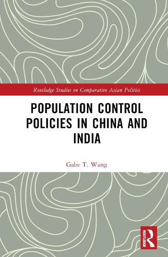 Бумажная книга «Population Control Policies in China and India: Comparisons with Social and Cultural Factors», автор Гейб Т. Ванг - фото №1