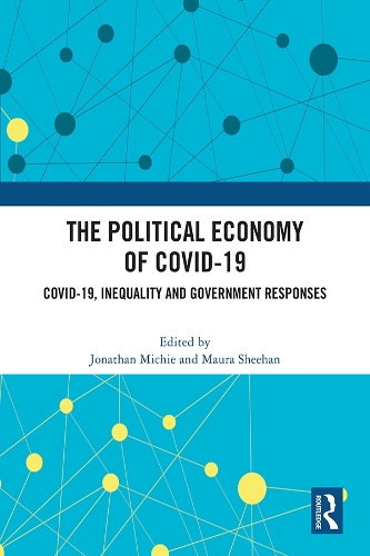 Бумажная книга «The Political Economy of Covid-19: Covid-19, Inequality and Government Responses» - фото №1