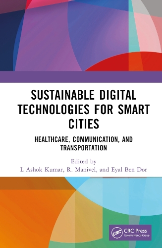 Бумажная книга «Sustainable Digital Technologies for Smart Cities: Healthcare, Communication, and Transportation» - фото №1