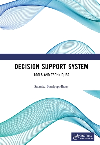 [object Object] «Decision Support System: Tools and Techniques», автор Сусміта Бандіопадхей - фото №1