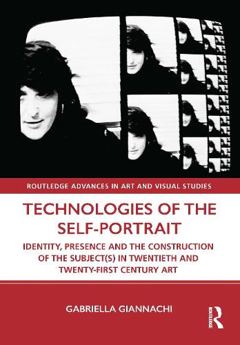 Бумажная книга «Technologies of the Self-Portrait: Identity, Presence and the Construction of the Subject(s) in Twentieth and Twenty-First Century Art», автор Габриэлла Джанначи - фото №1
