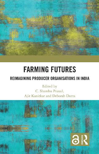 Бумажная книга «Farming Futures: Reimagining Producer Organisations in India» - фото №1