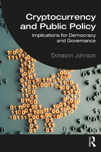 Паперова книга «Cryptocurrency and Public Policy: Implications for Democracy and Governance», автор Донавон Джонсон - фото №1