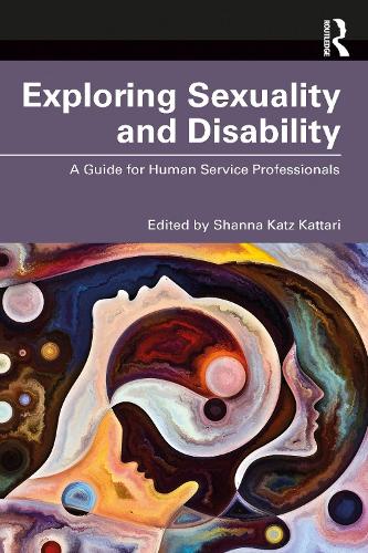 Бумажная книга «Exploring Sexuality and Disability: A Guide for Human Service Professionals» - фото №1