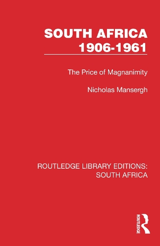 Бумажная книга «South Africa 1906–1961: The Price of Magnanimity», автор Николас Мансерг - фото №1