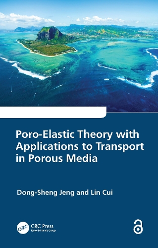 Бумажная книга «Poro-Elastic Theory with Applications to Transport in Porous Media», авторов Донг-Шенг Дженг, Линь Цуй - фото №1