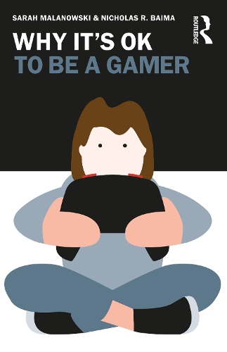 [object Object] «Why It's OK to Be a Gamer», автор Ніколас Р. Байма - фото №1