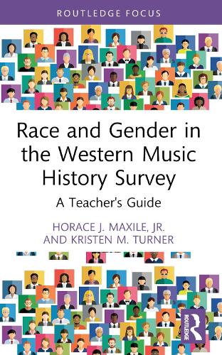 Бумажная книга «Race and Gender in the Western Music History Survey: A Teacher's Guide», авторов Хорас Дж. Максил, мл., Кристен М. Тернер - фото №1