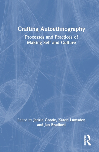 Бумажная книга «Crafting Autoethnography: Processes and Practices of Making Self and Culture» - фото №1