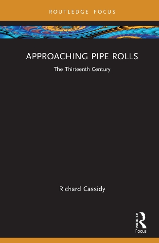 Паперова книга «Approaching Pipe Rolls: The Thirteenth Century», автор Річард Кессіді - фото №1