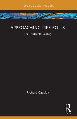 Бумажная книга «Approaching Pipe Rolls: The Thirteenth Century», автор Ричард Кэссиди - фото №1