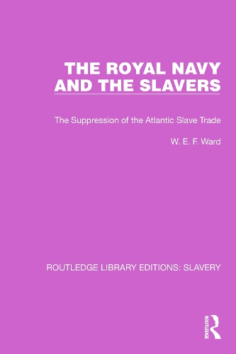 Бумажная книга «The Royal Navy and the Slavers: The Suppression of the Atlantic Slave Trade», автор У.Э.Ф. Уорд - фото №1