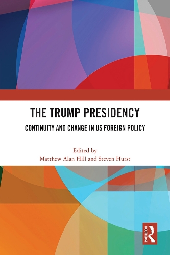 Паперова книга «The Trump Presidency: Continuity and Change in US Foreign Policy» - фото №1