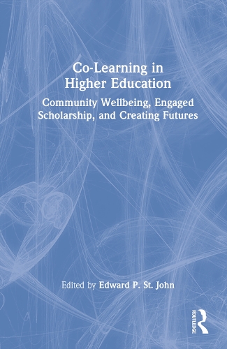 Бумажная книга «Co-Learning in Higher Education: Community Wellbeing, Engaged Scholarship, and Creating Futures» - фото №1