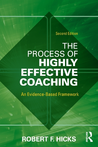 Паперова книга «The Process of Highly Effective Coaching: An Evidence-Based Framework», автор Роберт Ф. Хікс - фото №1