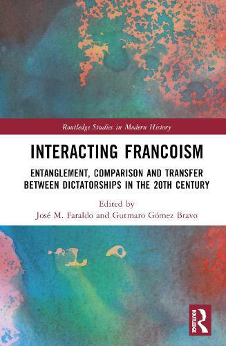 Бумажная книга «Interacting Francoism: Entanglement, Comparison and Transfer between Dictatorships in the 20th Century» - фото №1
