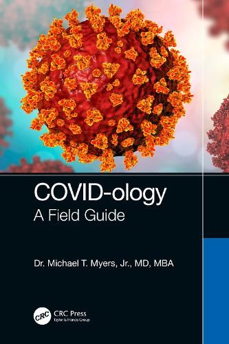 Бумажная книга «COVID-ology: A Field Guide», автор Майкл Т. Майерс-младший - фото №1