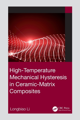 Бумажная книга «High-Temperature Mechanical Hysteresis in Ceramic-Matrix Composites», автор Лунбяо Ли - фото №1