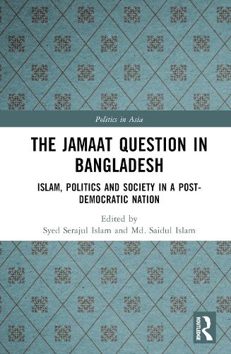 Паперова книга «The Jamaat Question in Bangladesh: Islam, Politics and Society in a Post-Democratic Nation» - фото №1