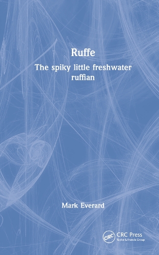 Бумажная книга «Ruffe: The spiky little freshwater ruffian», автор Марк Эверард - фото №1