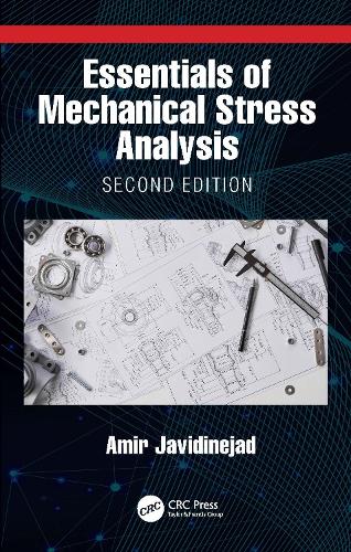 Бумажная книга «Essentials of Mechanical Stress Analysis», автор Амир Джавидинежад - фото №1