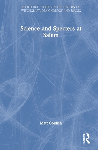 Паперова книга «Science and Specters at Salem», автор Метт Голдіш - фото №1