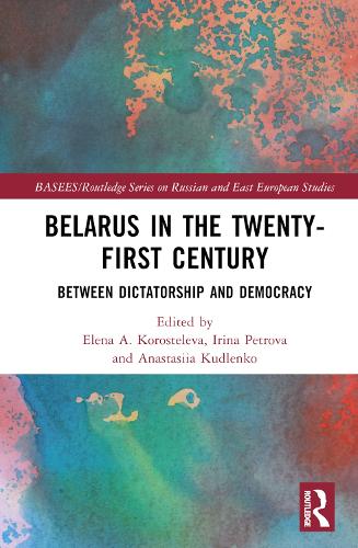 Бумажная книга «Belarus in the Twenty-First Century: Between Dictatorship and Democracy» - фото №1