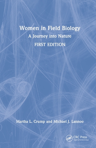Паперова книга «Women in Field Biology: A Journey into Nature», авторів Марта Л. Крамп, Майкл Дж. Ланну - фото №1