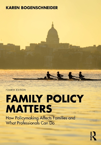 Бумажная книга «Family Policy Matters: How Policymaking Affects Families and What Professionals Can Do», автор Карен Богеншнайдер - фото №1