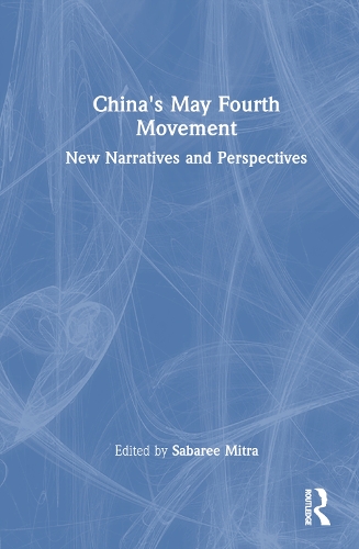 Бумажная книга «China's May Fourth Movement: New Narratives and Perspectives» - фото №1
