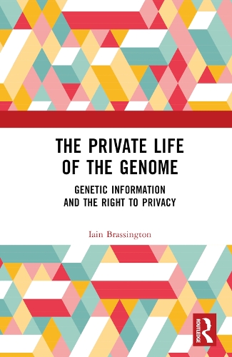 Бумажная книга «The Private Life of the Genome: Genetic Information and the Right to Privacy», автор Иэн Брассингтон - фото №1