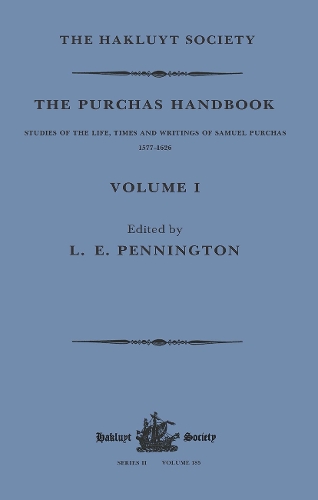 Бумажная книга «The Purchas Handbook: Studies of the Life, Times and Writings of Samuel Purchas, 1577–1626, Volume I» - фото №1