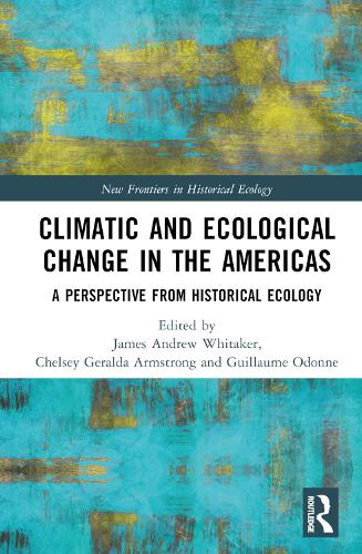 Паперова книга «Climatic and Ecological Change in the Americas: A Perspective from Historical Ecology» - фото №1