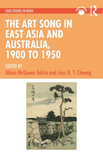 Паперова книга «The Art Song in East Asia and Australia, 1900 to 1950» - фото №1