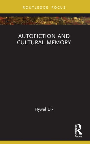 Бумажная книга «Autofiction and Cultural Memory», автор Хиуэл Дикс - фото №1