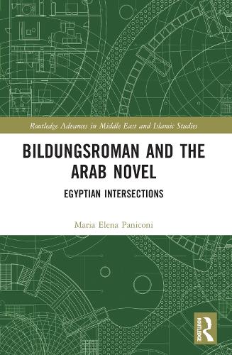 Паперова книга «Bildungsroman and the Arab Novel: Egyptian Intersections», автор Марія Елена Паніконі - фото №1