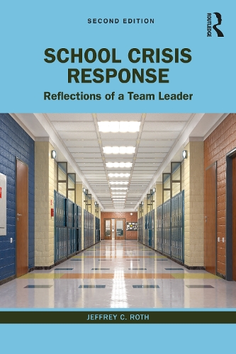 Бумажная книга «School Crisis Response: Reflections of a Team Leader», автор Джеффри К. Рот - фото №1