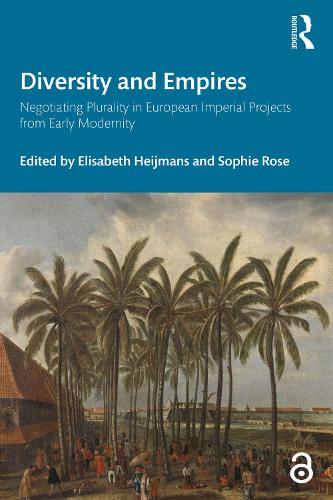 Бумажная книга «Diversity and Empires: Negotiating Plurality in European Imperial Projects from Early Modernity» - фото №1