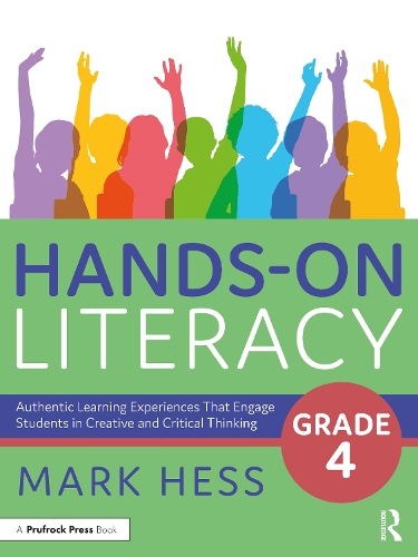 [object Object] «Hands-On Literacy, Grade 4: Authentic Learning Experiences That Engage Students in Creative and Critical Thinking», автор Марк Хесс - фото №1