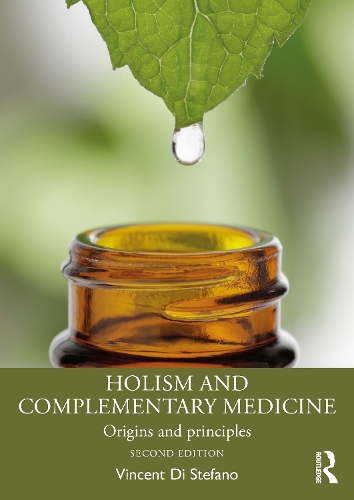 Бумажная книга «Holism and Complementary Medicine: Origins and Principles», автор Винсент Ди Стефано - фото №1
