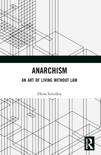 Паперова книга «Anarchism: An Art of Living Without Law», автор Елена Лоїзіду - фото №1