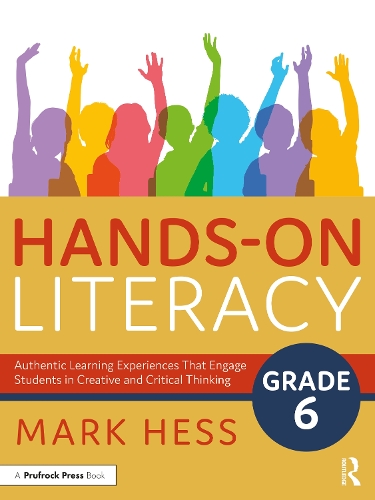 [object Object] «Hands-On Literacy, Grade 6: Authentic Learning Experiences That Engage Students in Creative and Critical Thinking», автор Марк Хесс - фото №1