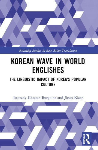 Бумажная книга «Korean Wave in World Englishes: The Linguistic Impact of Korea's Popular Culture», авторов Бриттани Хедун-Бургуан, Цзюнь Кяэр - фото №1