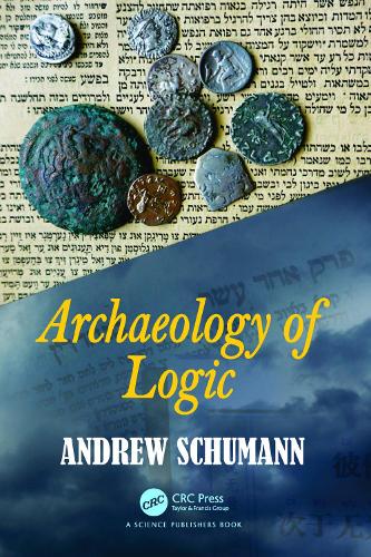 Паперова книга «Archaeology of Logic», автор Ендрю Шуман - фото №1