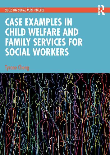 Бумажная книга «Case Examples in Child Welfare and Family Services for Social Workers», автор Тайрон Ченг - фото №1